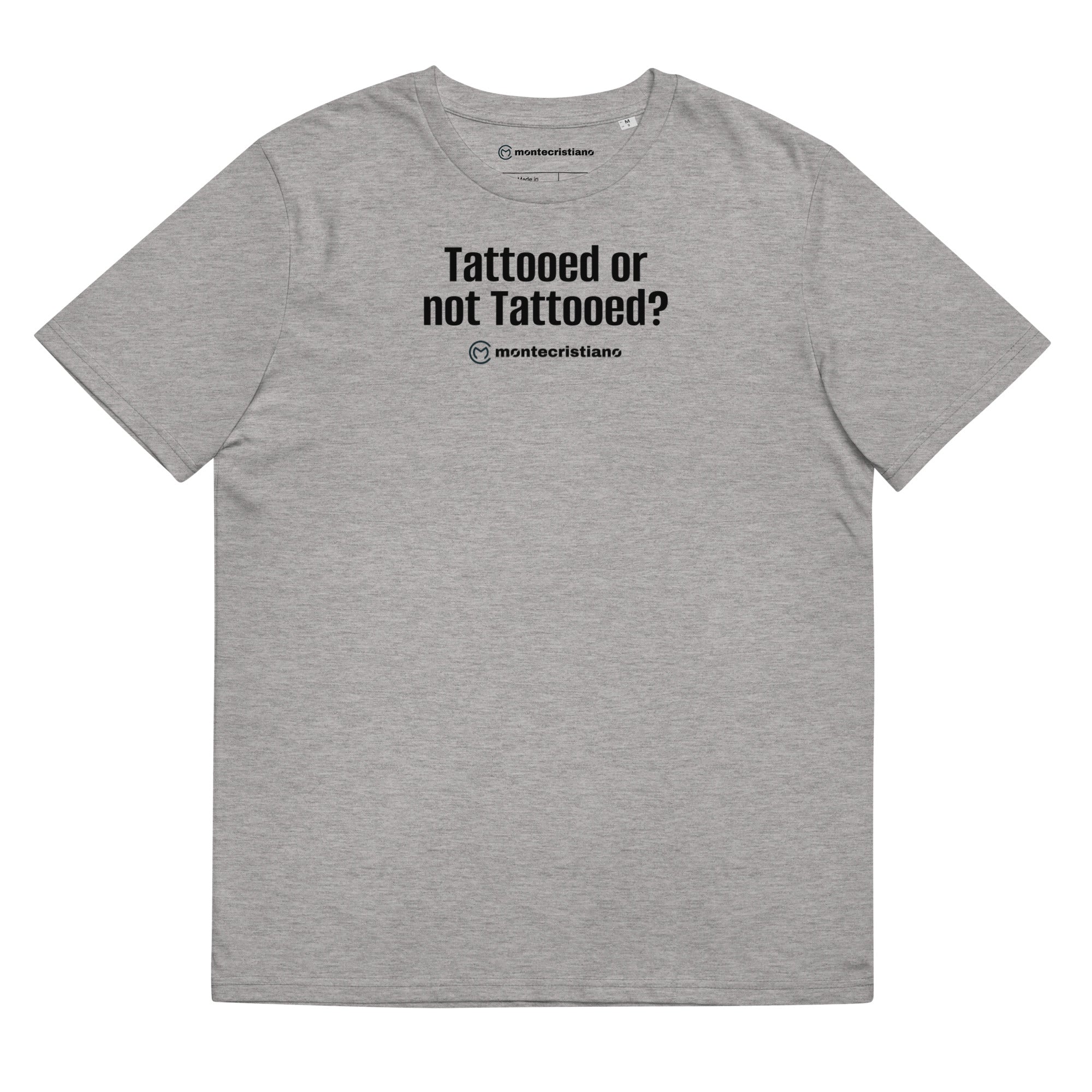 Tattooed or not T-Shirt