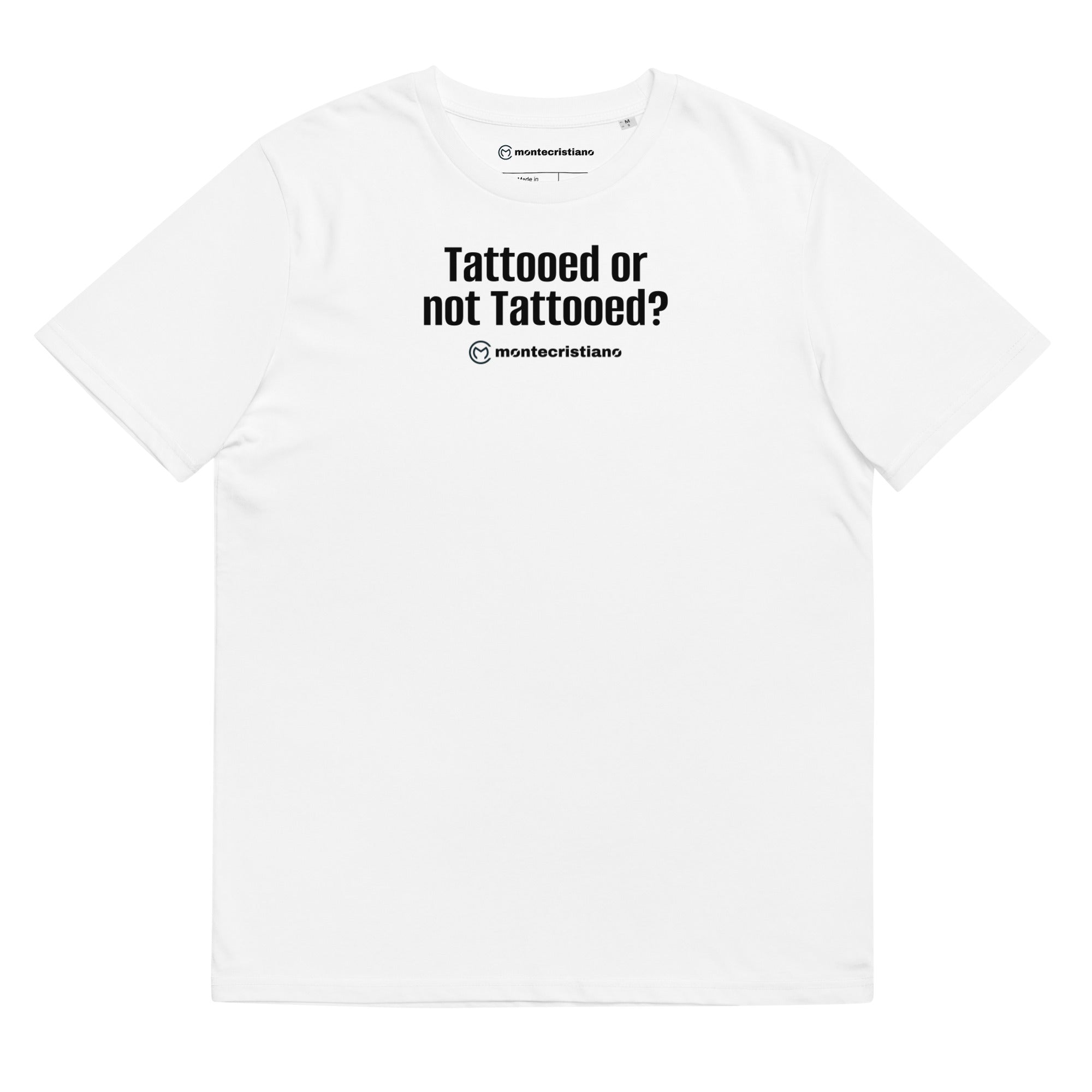 Tattooed or not T-Shirt